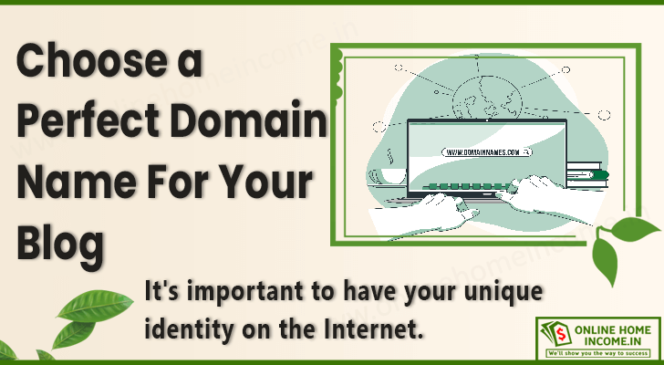 How to Choose the Perfect Domain Name for Your Blog